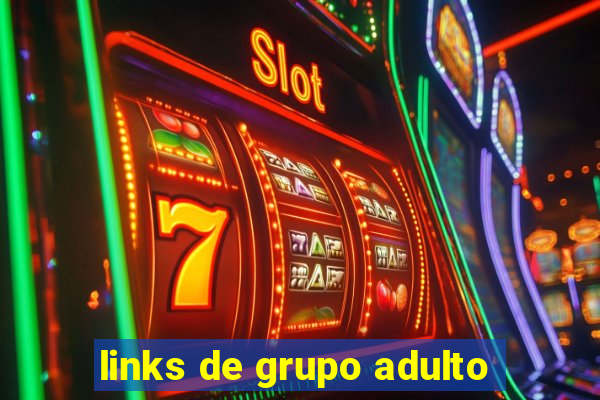 links de grupo adulto